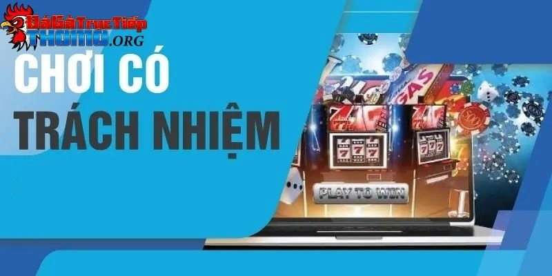 Chơi có trách nhiệm